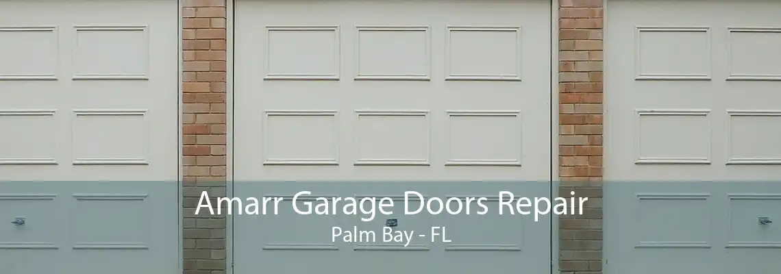 Amarr Garage Doors Repair Palm Bay - FL