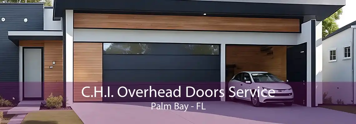 C.H.I. Overhead Doors Service Palm Bay - FL