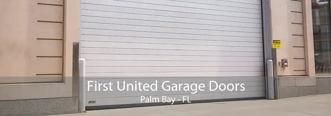 First United Garage Doors Palm Bay - FL