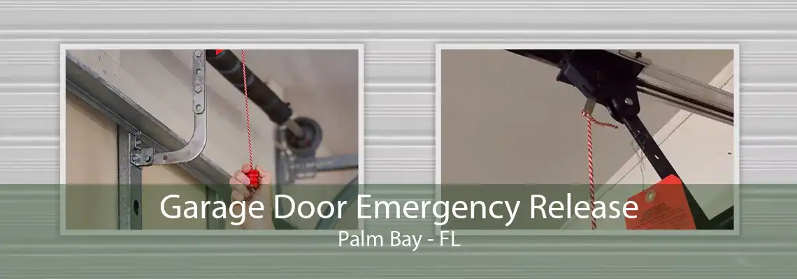 Garage Door Emergency Release Palm Bay - FL