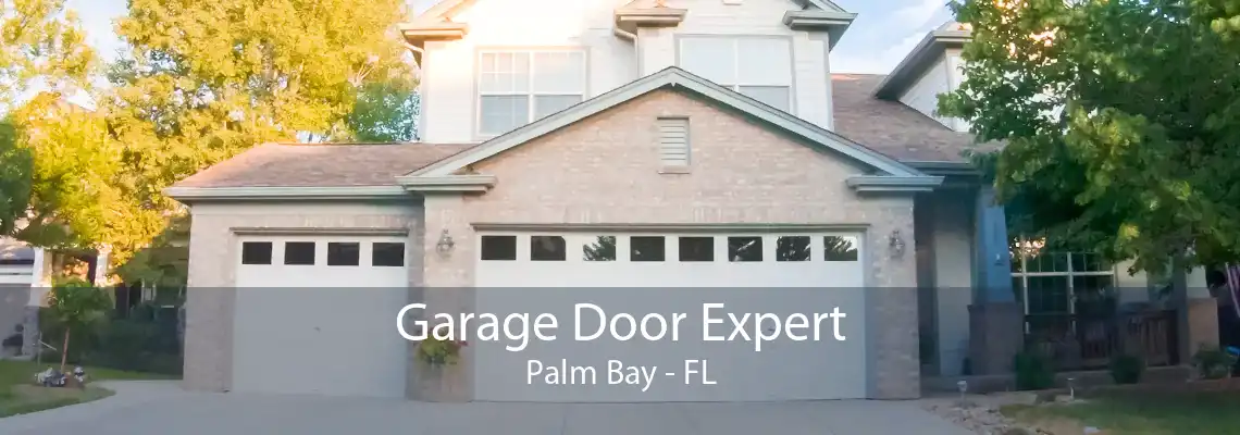 Garage Door Expert Palm Bay - FL