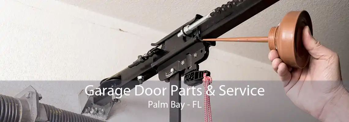 Garage Door Parts & Service Palm Bay - FL