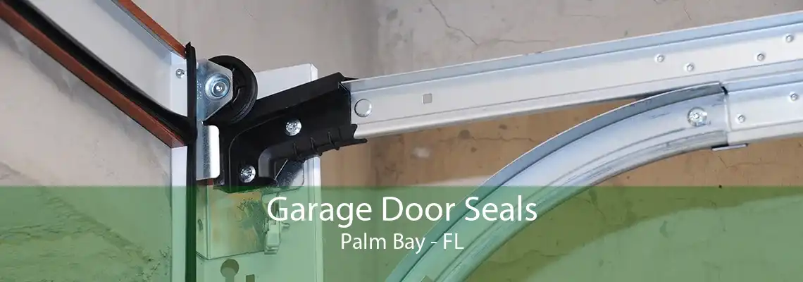 Garage Door Seals Palm Bay - FL