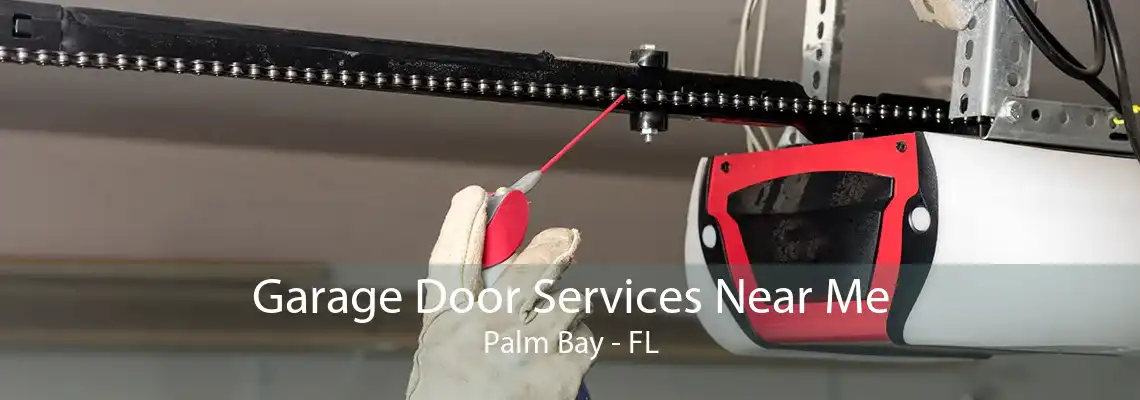 Garage Door Services Near Me Palm Bay - FL