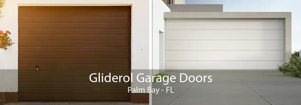 Gliderol Garage Doors Palm Bay - FL