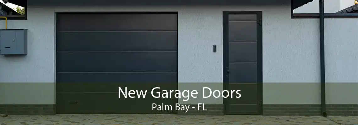 New Garage Doors Palm Bay - FL
