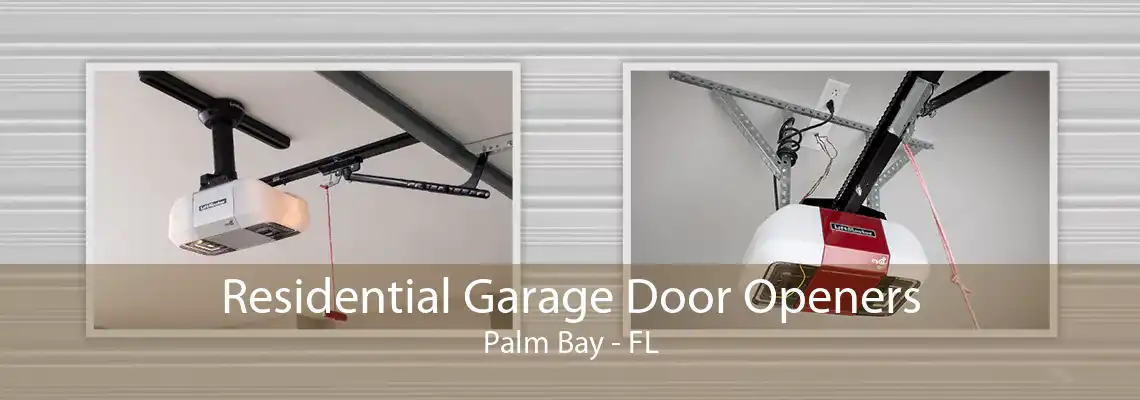 Residential Garage Door Openers Palm Bay - FL