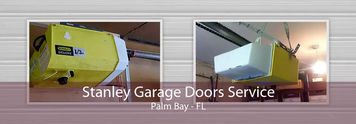 Stanley Garage Doors Service Palm Bay - FL