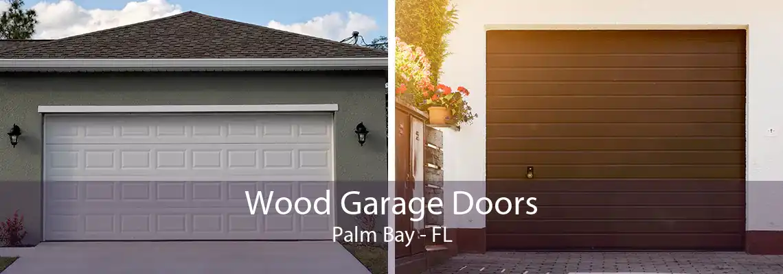 Wood Garage Doors Palm Bay - FL